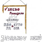 Jadranovci pripravili sredin meni